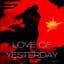 Love of Yesterday